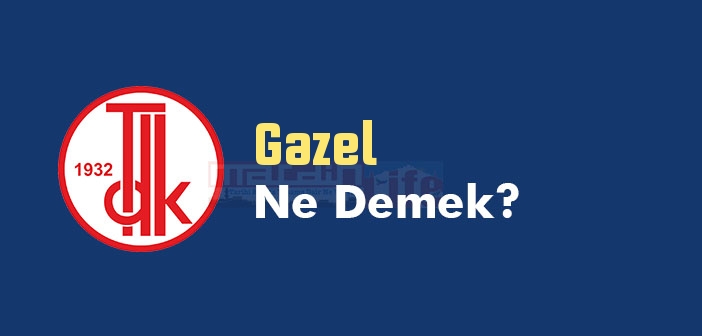 Gazel olsun ne demek?