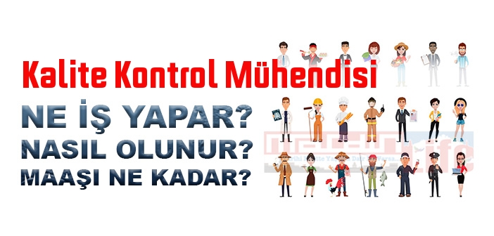 Kalite Kontrol Mühendisi Nedir, Ne Iş Yapar? Kalite Kontrol Mühendisi ...