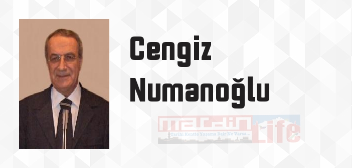 Cengiz Numanoğlu kimdir? Cengiz Numanoğlu kitapları ve sözleri