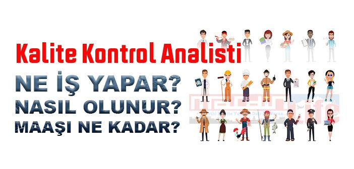 Kalite Kontrol Analisti Nedir, Ne Iş Yapar? Kalite Kontrol Analisti ...