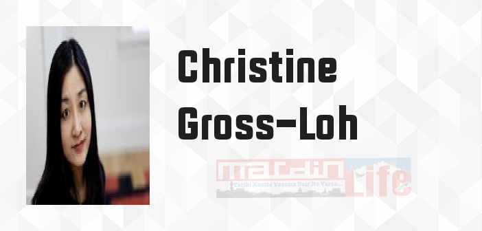 Christine Gross-Loh kimdir? Christine Gross-Loh kitapları ve sözleri