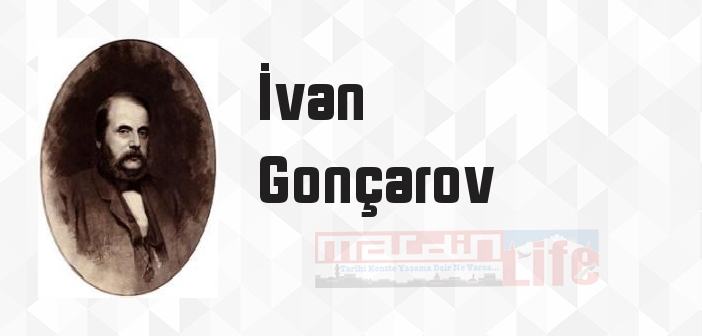 İvan Gonçarov kimdir? İvan Gonçarov kitapları ve sözleri