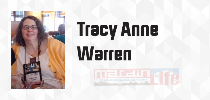 Tracy Anne Warren kimdir? Tracy Anne Warren kitapları ve sözleri