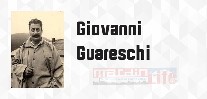 Giovanni Guareschi kimdir? Giovanni Guareschi kitapları ve sözleri