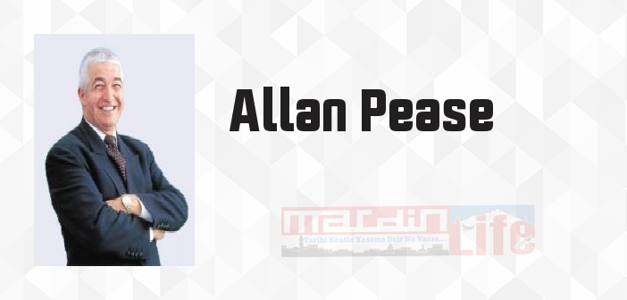 Allan Pease kimdir? Allan Pease kitapları ve sözleri