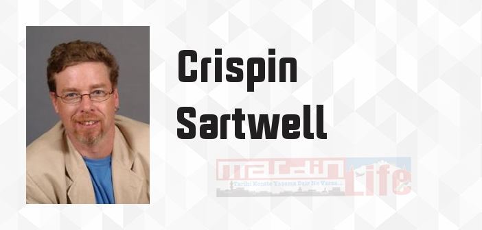 Crispin Sartwell kimdir? Crispin Sartwell kitapları ve sözleri