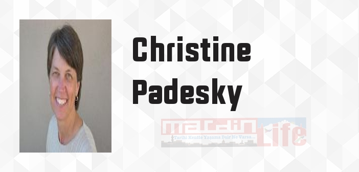 Christine Padesky kimdir? Christine Padesky kitapları ve sözleri