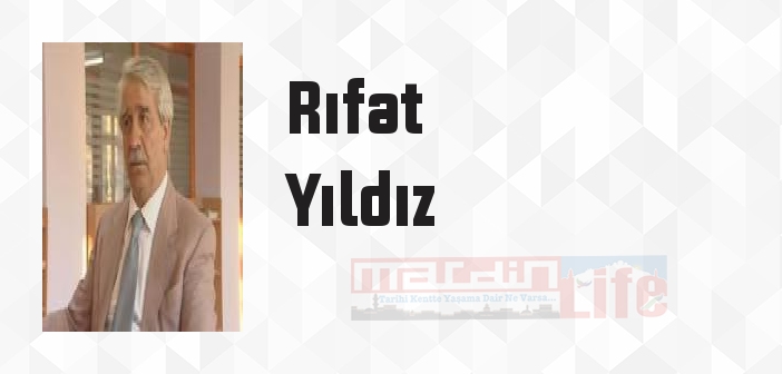 Rıfat Yıldız kimdir? Rıfat Yıldız kitapları ve sözleri