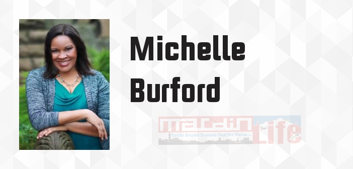 Michelle Burford kimdir? Michelle Burford kitapları ve sözleri