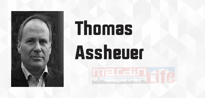 Thomas Assheuer kimdir? Thomas Assheuer kitapları ve sözleri