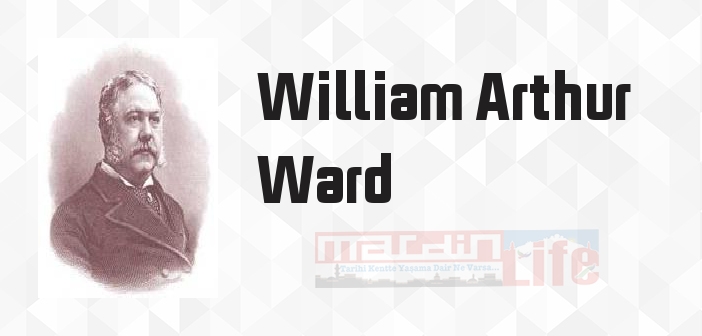 William Arthur Ward kimdir? William Arthur Ward kitapları ve sözleri