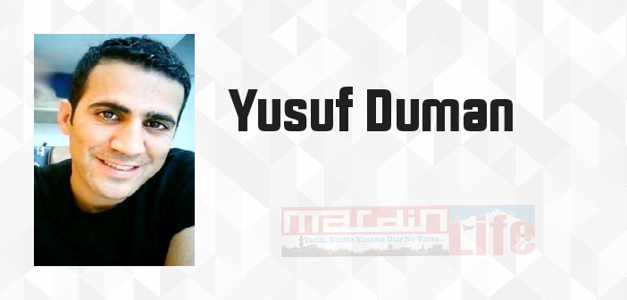 Yusuf Duman kimdir? Yusuf Duman kitapları ve sözleri