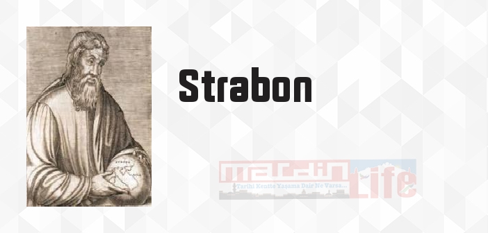 Strabon kimdir? Strabon kitapları ve sözleri