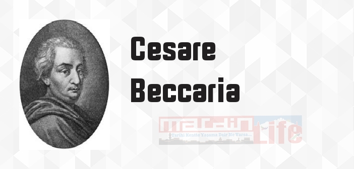 Cesare Beccaria kimdir? Cesare Beccaria kitapları ve sözleri