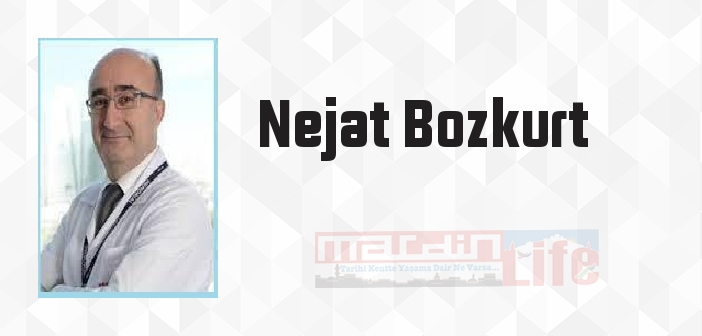 Nejat Bozkurt kimdir? Nejat Bozkurt kitapları ve sözleri