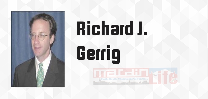 Richard J. Gerrig kimdir? Richard J. Gerrig kitapları ve sözleri