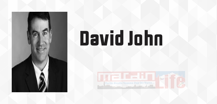 David John kimdir? David John kitapları ve sözleri