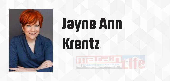 Jayne Ann Krentz kimdir? Jayne Ann Krentz kitapları ve sözleri