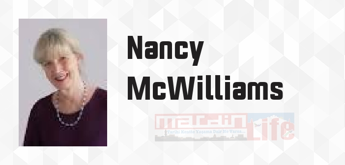 Nancy McWilliams kimdir? Nancy McWilliams kitapları ve sözleri