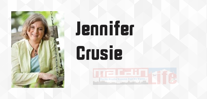 Jennifer Crusie kimdir? Jennifer Crusie kitapları ve sözleri