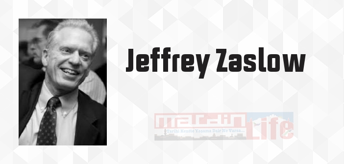 Jeffrey Zaslow kimdir? Jeffrey Zaslow kitapları ve sözleri