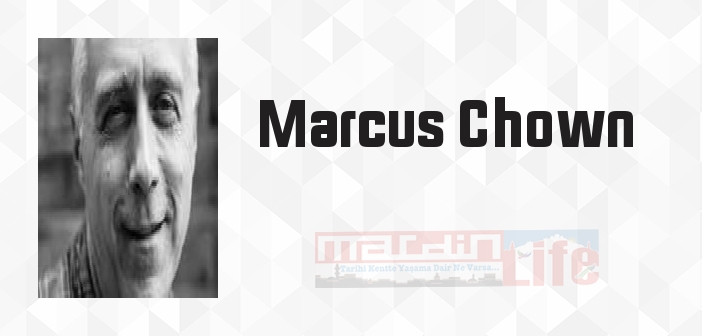 Marcus Chown kimdir? Marcus Chown kitapları ve sözleri