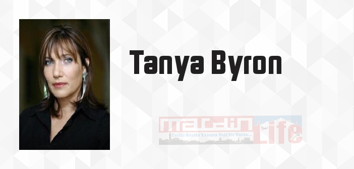 Tanya Byron kimdir? Tanya Byron kitapları ve sözleri