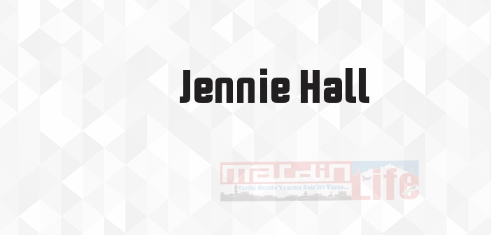 Jennie Hall kimdir? Jennie Hall kitapları ve sözleri