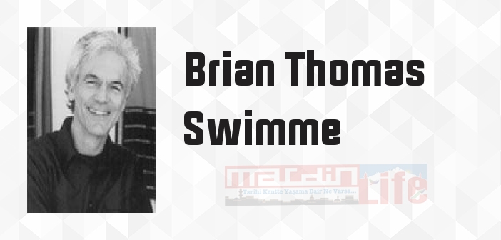 Evrenin Yolculuğu - Brian Thomas Swimme Kitap özeti, konusu ve incelemesi