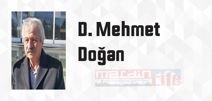 Türkiye Yazarlar Birliği Başkanı Dr. Mehmet Doğan kimdir? D. Mehmet Doğan kitapları ve sözleri