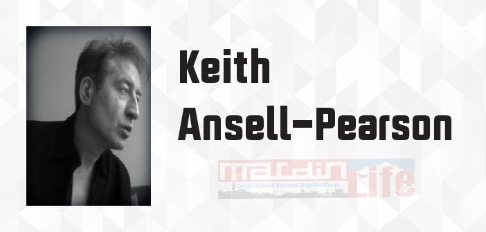 Keith Ansell-Pearson kimdir? Keith Ansell-Pearson kitapları ve sözleri