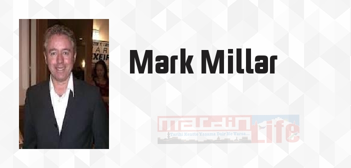 Mark Millar kimdir? Mark Millar kitapları ve sözleri