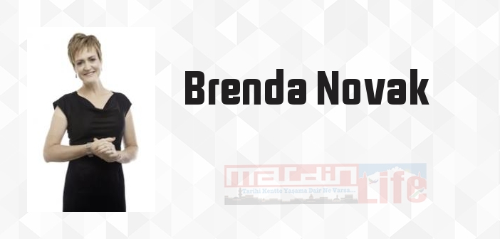 Brenda Novak kimdir? Brenda Novak kitapları ve sözleri