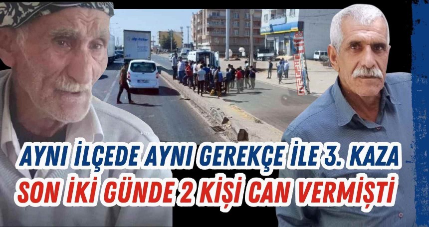 İpekyolu'nda feci bir kaza daha! Aynı ilçede aynı yolda 3. kaza