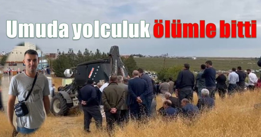 Umuda yolculuk ölümle bitti