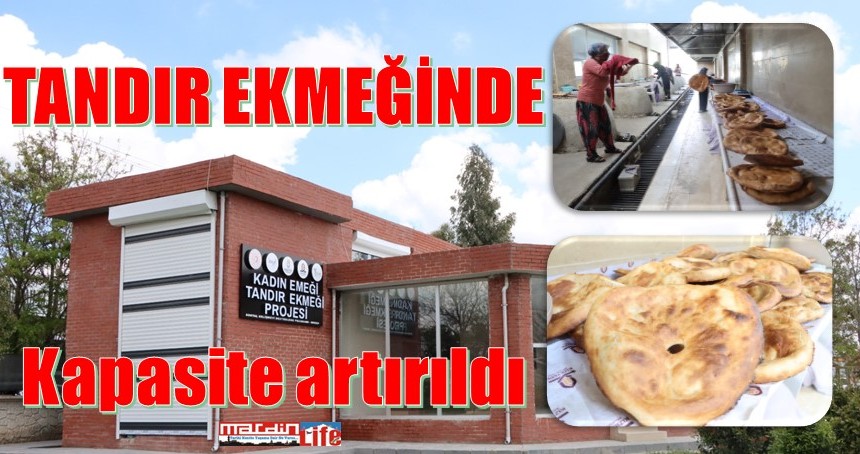 Tandır ekmeğinde kapasite artırımına gidildi