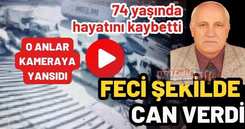 74 yaşındaki adam feci şekilde can verdi