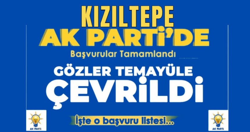 Kızıltepe'ye AK Parti'de Aday Adayı listesi belli oldu