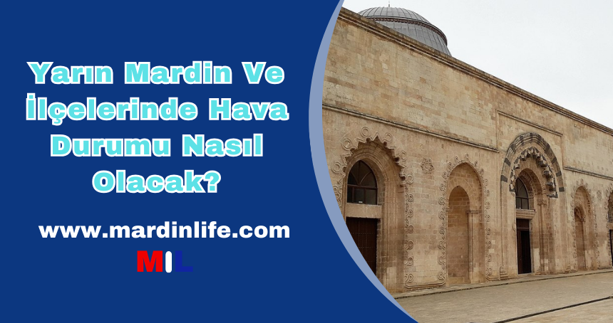 Mardin Hava Durumu Nasıl?