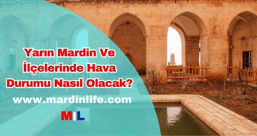 Mardin Hava Durumu Nasıl?