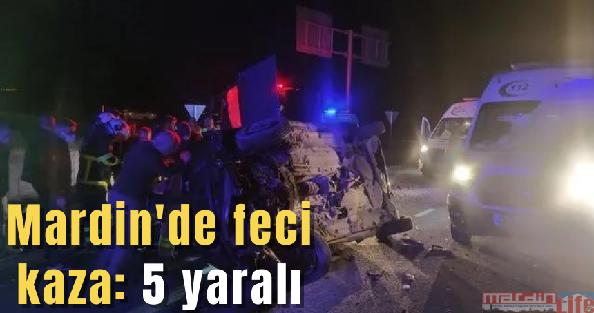 Mardin'de feci kaza: 5 yaralı