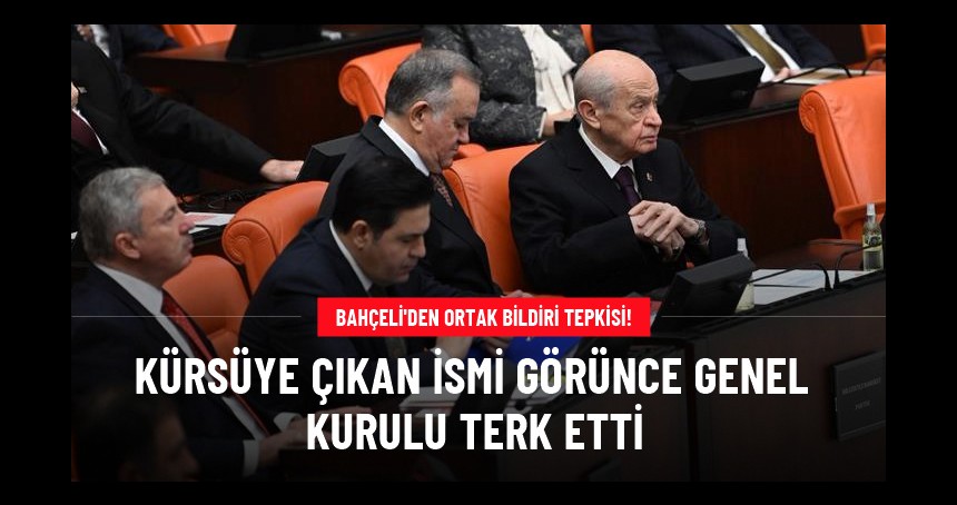 Bahçeli'den ortak bildiri tepkisi!