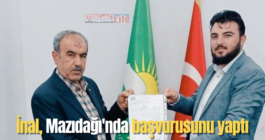 Abdulselam İnal Mazıdağı'nda aday adaylığı başvurusunu yaptı