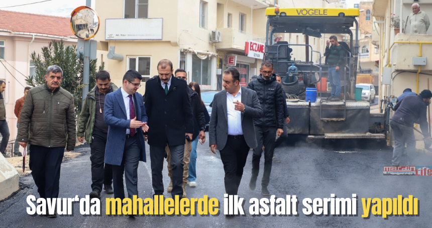 Savur'da mahallelerde ilk asfalt serimi yapıldı