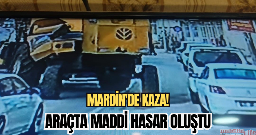 Mardin'de kaza! Araçta maddi hasar oluştu