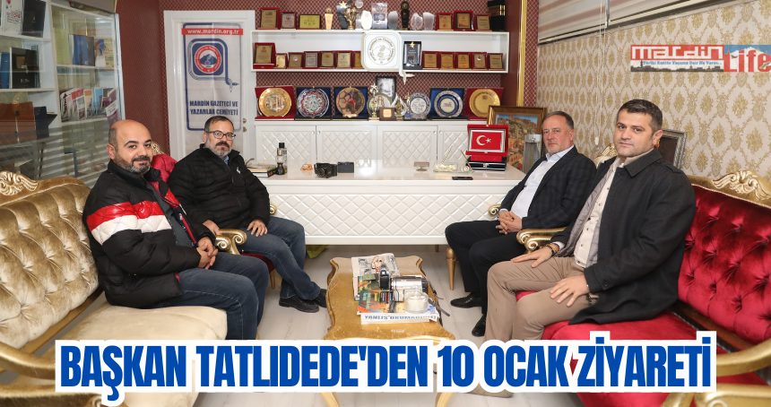 Başkan Tatlıdede'den 10 Ocak ziyareti