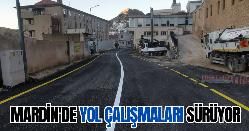 Mardin'de yol çalışmaları sürüyor