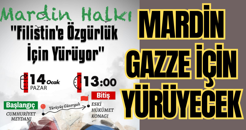 Mardin Gazze İçin Yürüyecek