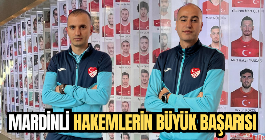 Mardinli hakemlerin büyük başarısı