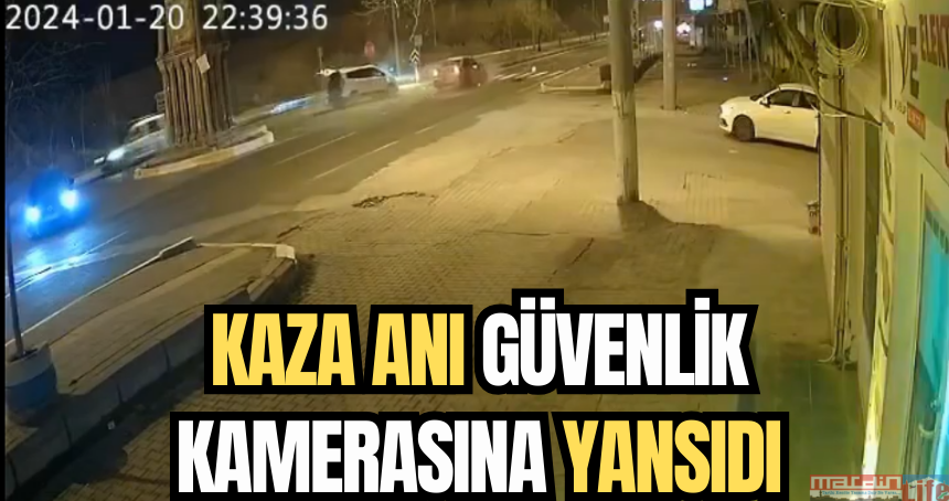 Mardin'deki kaza anı güvenlik kamerasına yansıdı